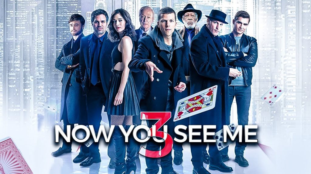 Now You See Me 3 Review Movie ,Reviews, Cast, Release date
