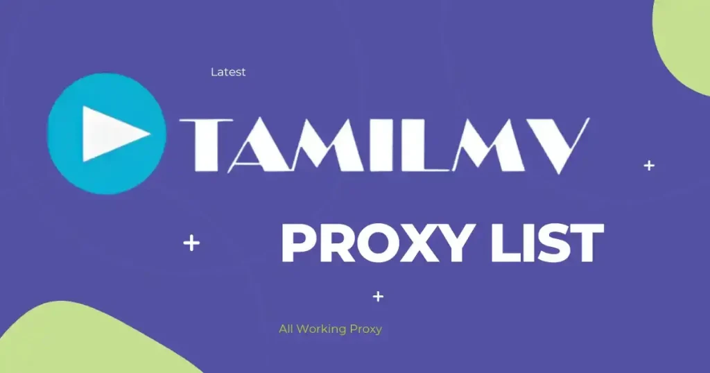 TamilMV Proxy – List of 1TamilMV Proxy Sites
