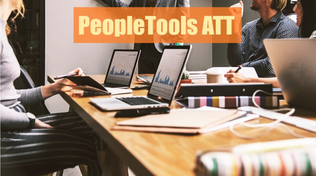 How PeopleTools ATT Can Revolutionize Your Business Operations