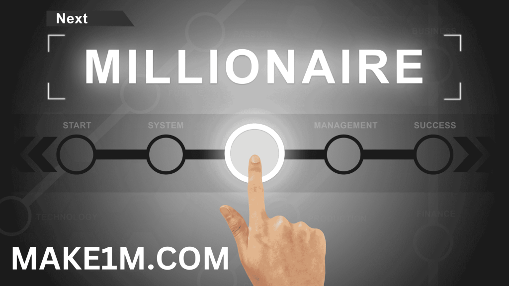 How to Become a Millionaire with make1m.com millionaire Tips